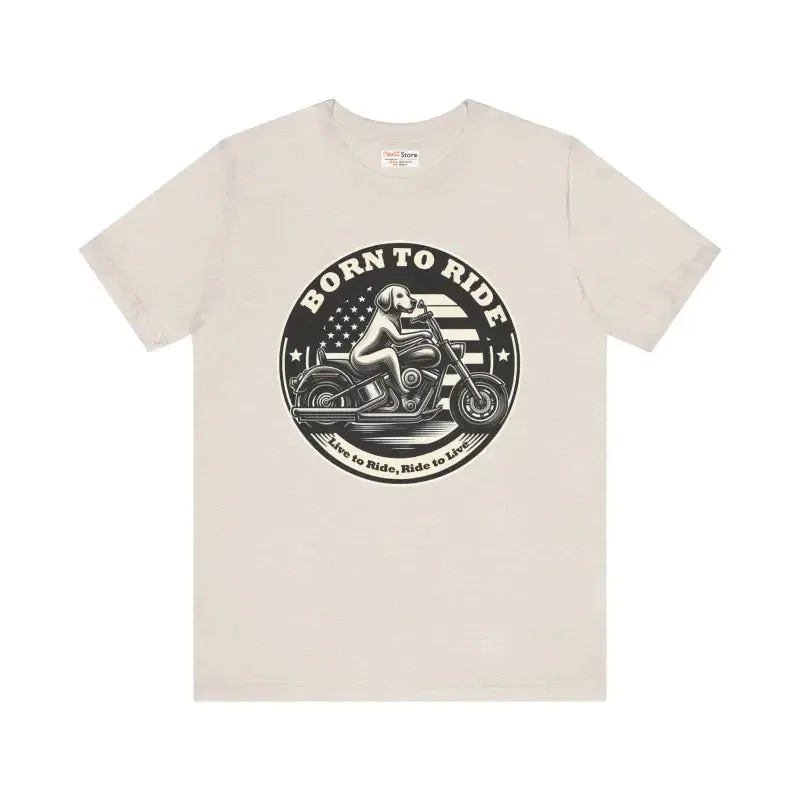 Born to Ride Unisex Jersey Tee with Airlume Cotton