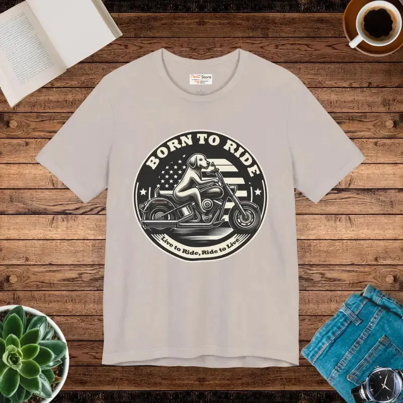 Born to Ride Unisex Jersey Tee with Airlume Cotton