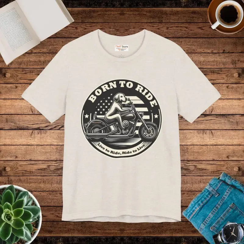 Born to Ride Unisex Jersey Tee with Airlume Cotton
