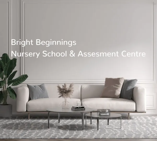 Custom text: Bright Beginnings 
 Nursery School & Assesment Centre